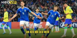 soi kèo đội cửa dưới
