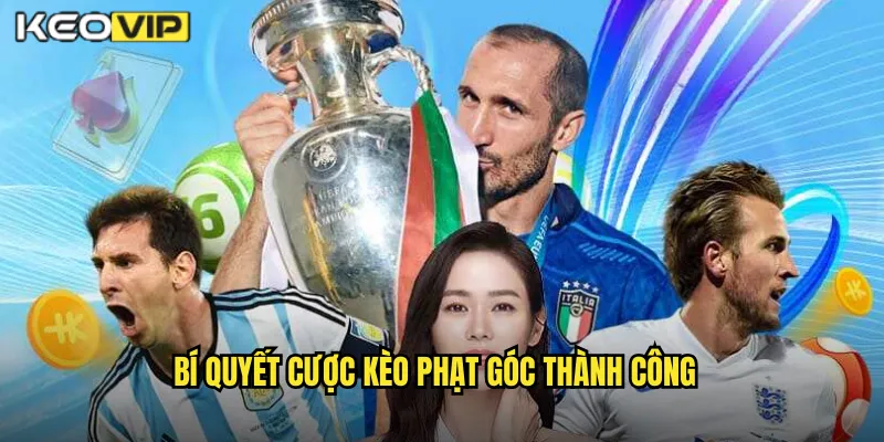 Bí Quyết Cược Kèo Phạt Góc Thành Công