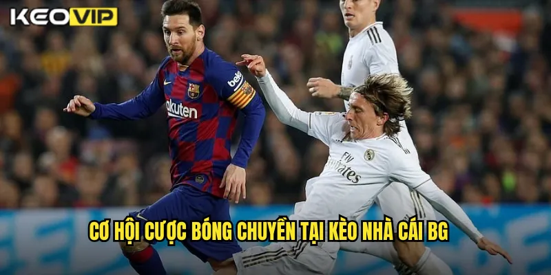 Tạp Chí Công Thương Vô Địch - Kèo Cược Bóng Chuyền Tại Kèo Nhà Cái BG 2 Cơ hội cược bóng chuyền tại kèo nhà cái BG