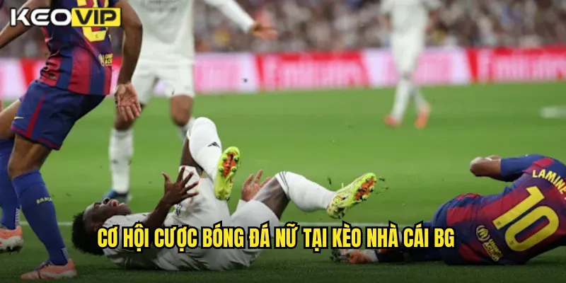 Chuyển Nhượng Nữ Giả Lập Cao - Kèo Bóng Đá Nữ Tại Kèo Nhà Cái BG 2 Cơ hội cược bóng đá nữ tại kèo nhà cái bg