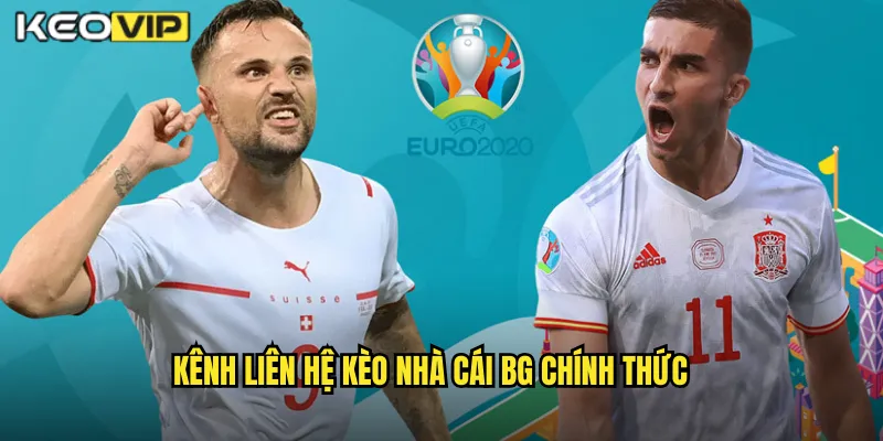 Kênh liên hệ kèo nhà cái bg chính thức