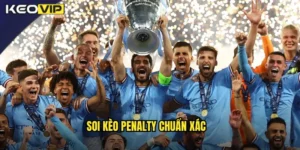 soi kèo penalty chuẩn xác