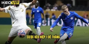 cược kèo hiệp 1 dễ thắng